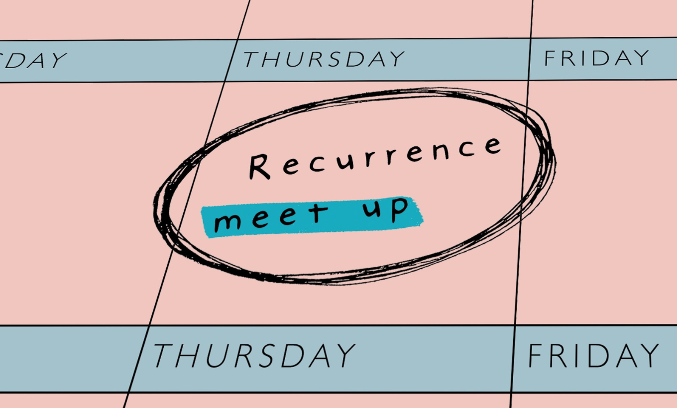 Recurrence meet up