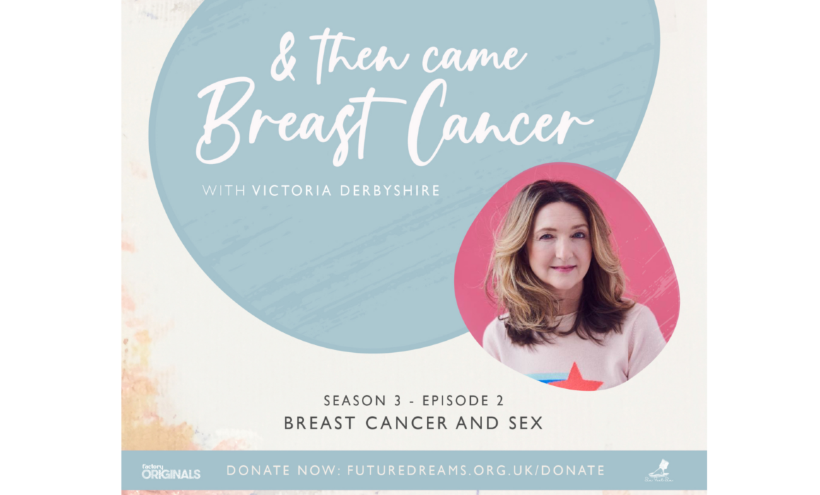 breast cancer and sex - episode 2 podcast