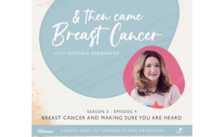 breast cancer and making sure you are heard